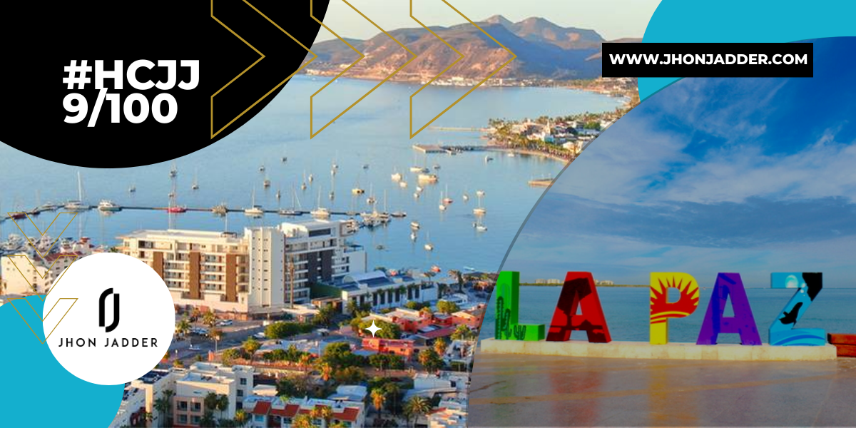 #HCJJ 9/100: Explorando La Paz: Oasis en Baja California Sur